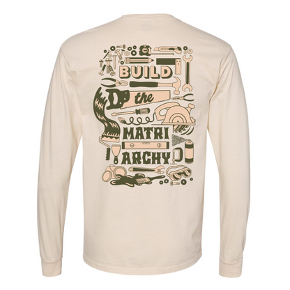 BUILD THE MATRIARCHY Long Sleeve Tee